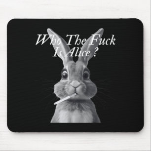 Retro Who The F_ck is Alice Funny Rabbit Mouse Pad
