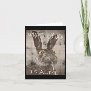 Retro Who The Fck Is Alice Funny Rabbit  Card