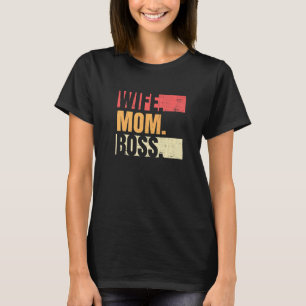 Retro Wife Mom Boss Businesswoman Business Mothers T-Shirt