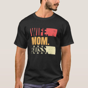 Retro Wife Mom Boss Businesswoman Business Mothers T-Shirt