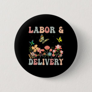 Retro Wildflowers Labour And Delivery Nurse Back T 6 Cm Round Badge