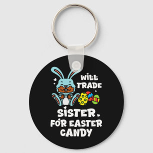Retro Will Trade Sister For Easter Candy Funny Boy Key Ring