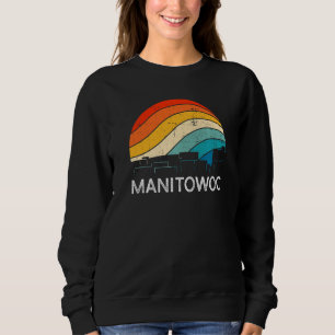 Retro Wisconsin Manitowoc Skyline Vintage Urban Sk Sweatshirt