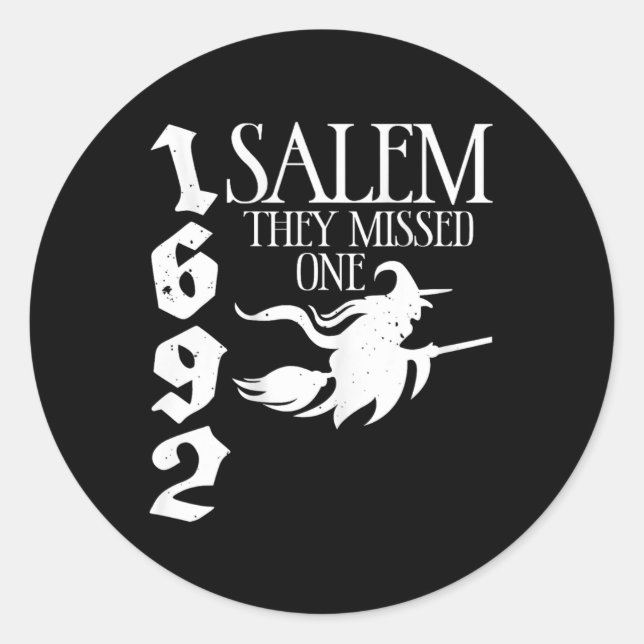 Retro witchy Salem 1692 They Missed One Witch Hall Classic Round Sticker (Front)