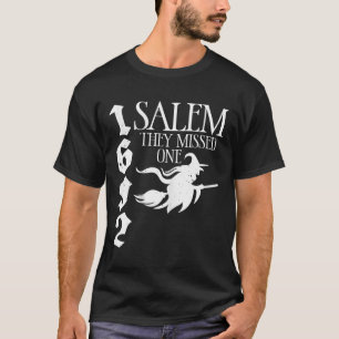 Retro witchy Salem 1692 They Missed One Witch Hall T-Shirt