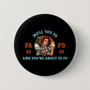 Retro Woman Lumberjack 2 Fafo 2025  6 Cm Round Badge
