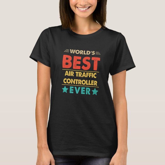 Retro World's Best Air Traffic Controller Ever   T-Shirt (Front)