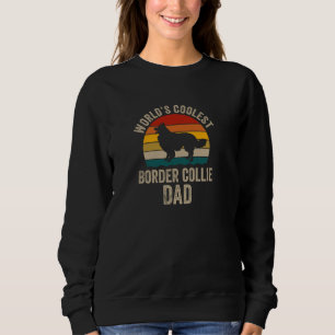 Retro World's Coolest Border Collie Dad Funny Coll Sweatshirt