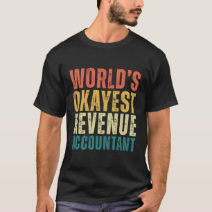 Retro World'S Okayest Revenue Accountant Funny Acc T-Shirt