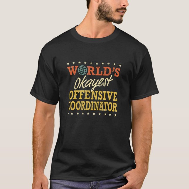 Retro Worldu2019s Okayest Offensive Coordinator Fo T-Shirt (Front)