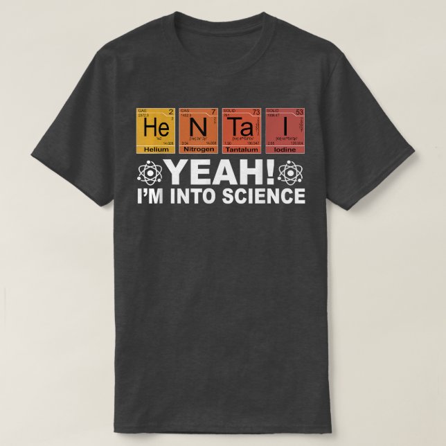 Retro Yeah I'm Into Science Hentai Periodic Table  T-Shirt (Design Front)