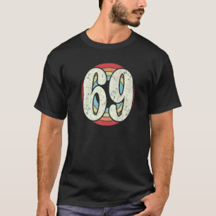 Retro Year 1969 Team Sports Number 69 Sixty Nine T-Shirt