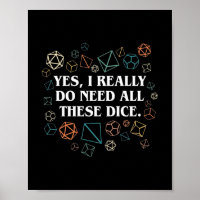 Retro Yes I Really Do Need All These Dice Tabletop
