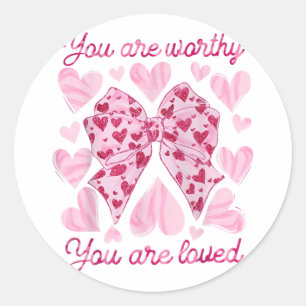 Retro You Are Worthy Loved Heart Coquette Bow Vale Classic Round Sticker