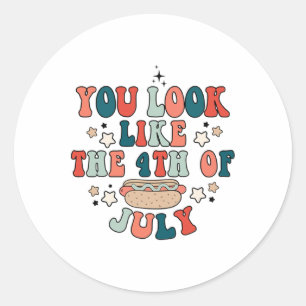Retro You Look Like The 4th Of July Hot Dog Indepe Classic Round Sticker