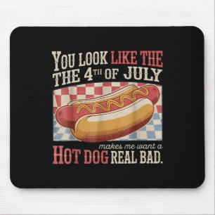 Retro You Look Like The 4th Of July Makes Me Want Mouse Pad