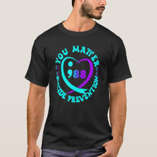 Retro You Matter 988 Suicide Prevention Awareneess T-Shirt