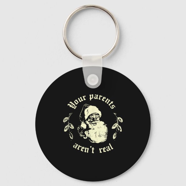 Retro Your Parents Aren't Real Santa Funny Christm Key Ring (Front)