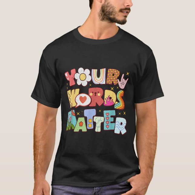 Retro Your Words Sped Special Education Teacher Ki T-Shirt (Front)