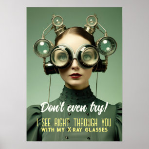 Retrofuturistic X-Ray Vision - See Through You Poster