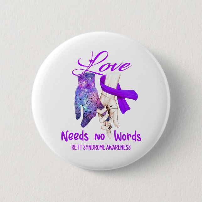 Rett Syndrome Awareness Love Needs No Words 6 Cm Round Badge (Front)