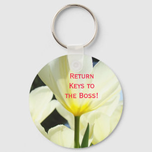 Return Keys to the Boss! keychains White Tulips
