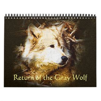 Return of the Grey Wolf Calendar