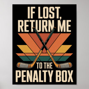 Return Penalty Box Hockey Player Team Hockey Lover Poster