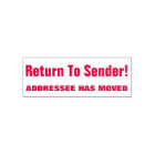 "Return To Sender!" "ADDRESSEE HAS MOVED"