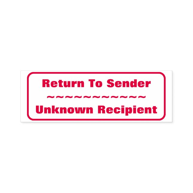 "Return To Sender, "Unknown Recipient", Rectangle Self-inking Stamp (Design)