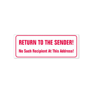 "RETURN TO THE SENDER!" Rubber Stamp