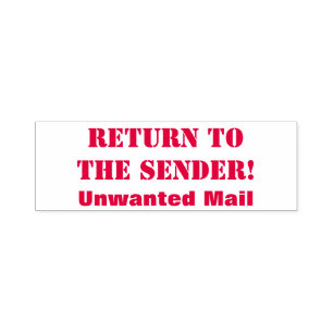 "Return to the Sender!", "Unwanted Mail" Self-inking Stamp