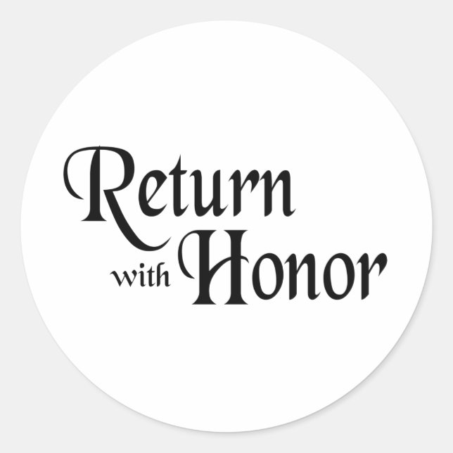 Return With Honour Classic Round Sticker (Front)