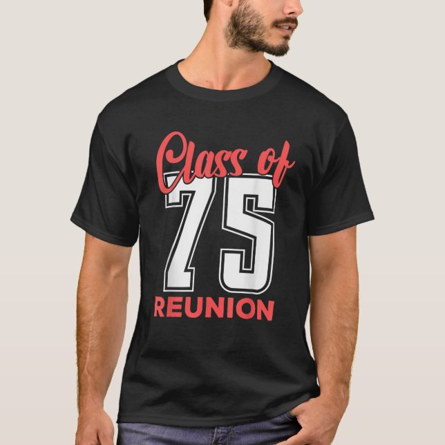 Reunion 1975 Class Of 1975 Matching Graduation Hig T-Shirt (Front)
