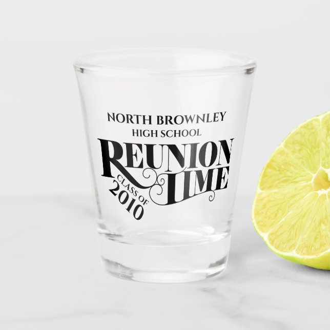 Reunion time lettering design shot glass (Front)