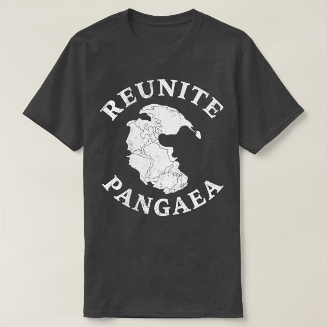 REUNITE PANGAEA Pangea Map Funny Peace Protest 1 T-Shirt (Design Front)