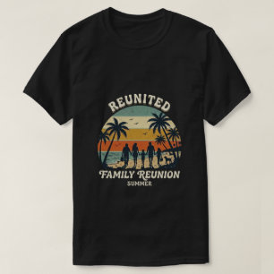Reunited Family Reunion Cruise Summer T-Shirt