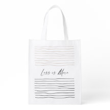 Reusable Grocery Bag "Less is more"