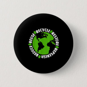 Reuse Recycle Restore Replenish Reduce 6 Cm Round Badge