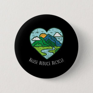 Reuse Reduce Recycle Earth Day Environmentalist Gi 6 Cm Round Badge