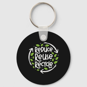 Reuse Reduce Recycle Save Earth Day Planet 1 Key Ring