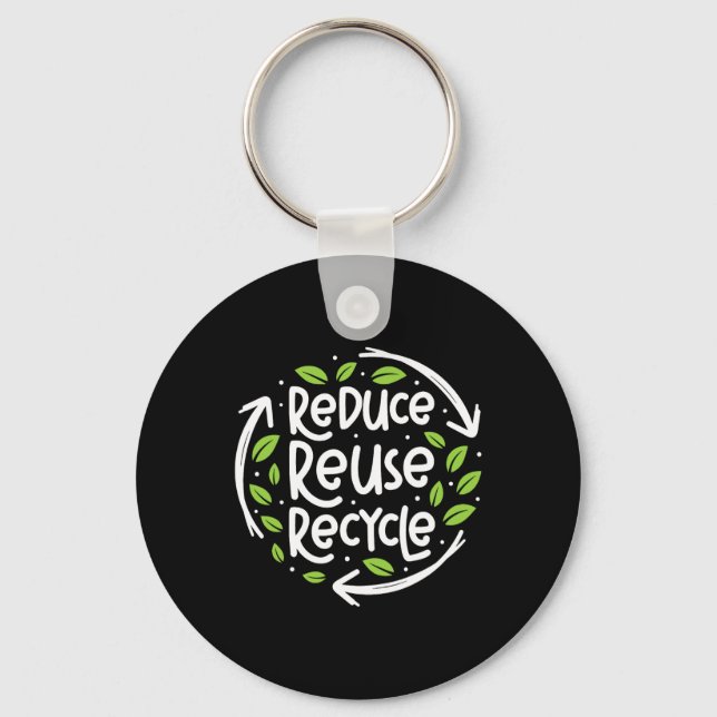 Reuse Reduce Recycle Save Earth Day Planet 1  Key Ring (Front)
