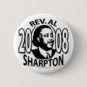 Rev. Al Sharpton 2008 Button