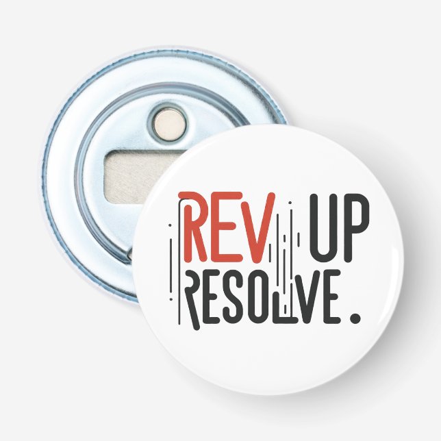 Rev Up Resolve  Bottle Opener (Front)