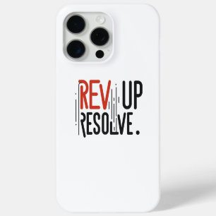 Rev Up Resolve iPhone 15 Pro Max Case