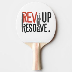 Rev Up Resolve Ping Pong Paddle