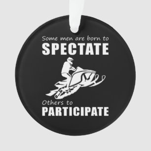 Rev Up the Chuckles - Funny & Some Men Are Born to Ornament