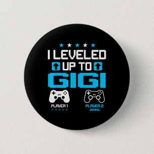 Reveal I Levelled Up To Gigi Video Game Lover  6 Cm Round Badge
