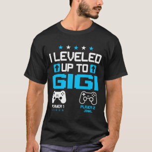 Reveal I Levelled Up To Gigi Video Game Lover T-Shirt
