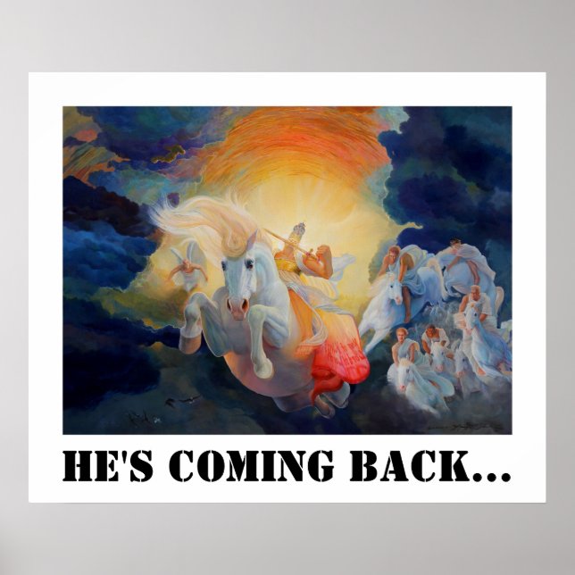 Revelation 19 He's Coming Back... Poster (Front)